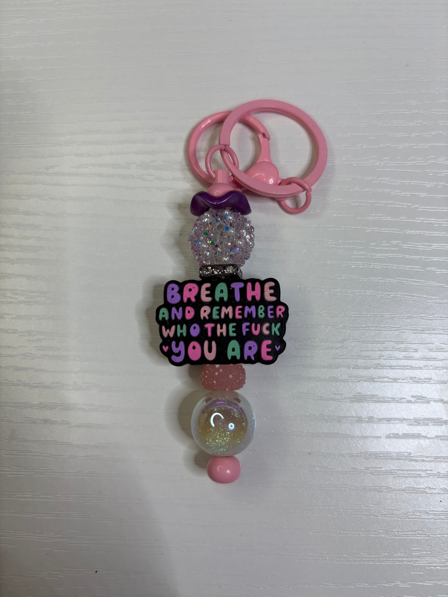 Breathe & Remember Who the F You Are Keychain